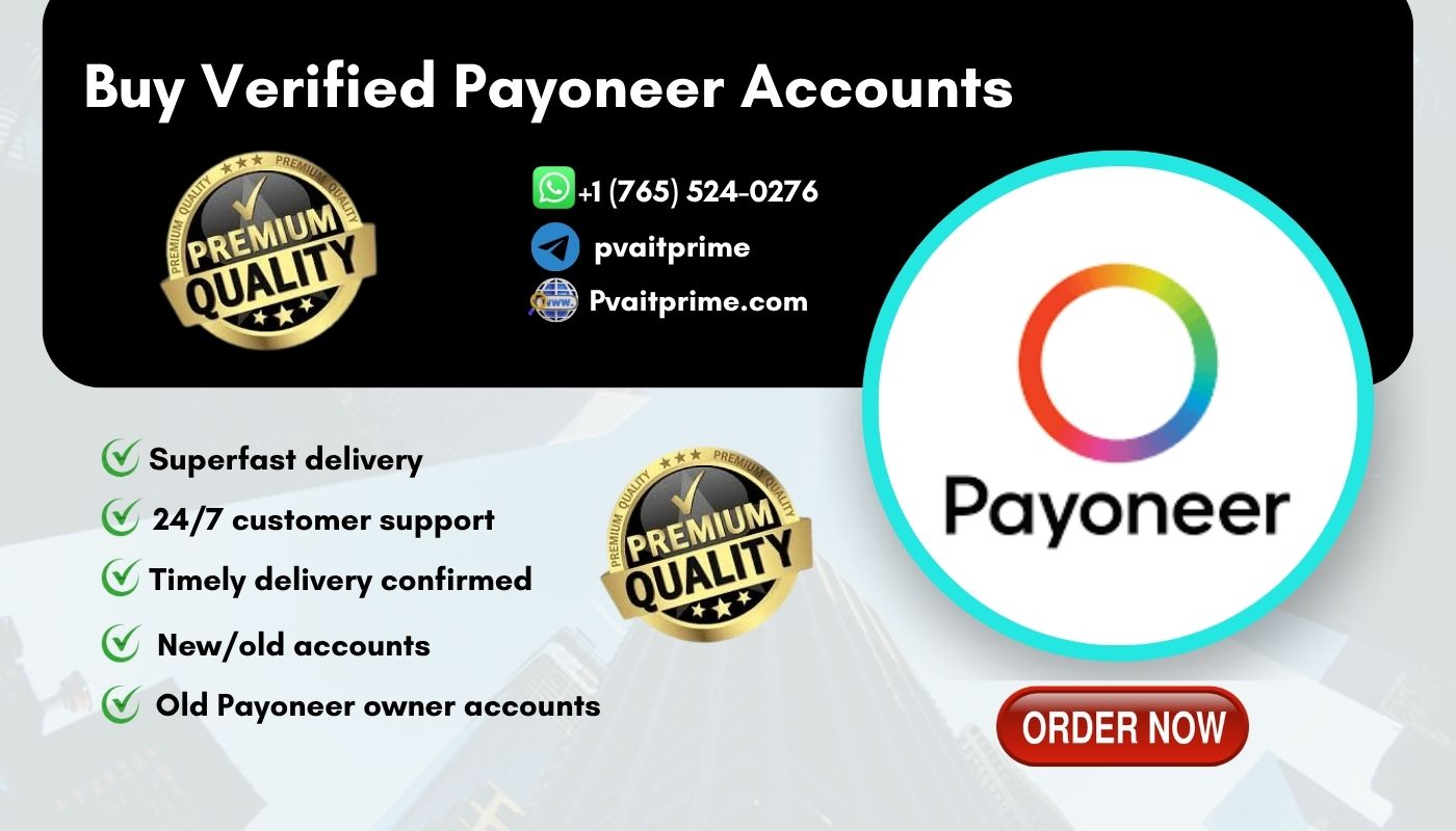Buy Verified Payoneer Accounts - Safe 100%, Have Transactions Acc