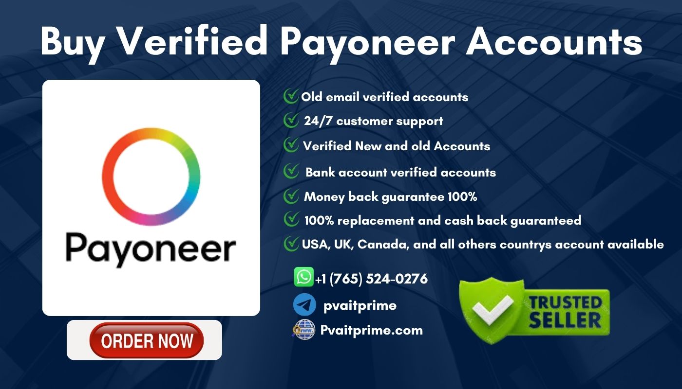 Buy Verified Payoneer Accounts - Safe 100%, Have Transactions Acc