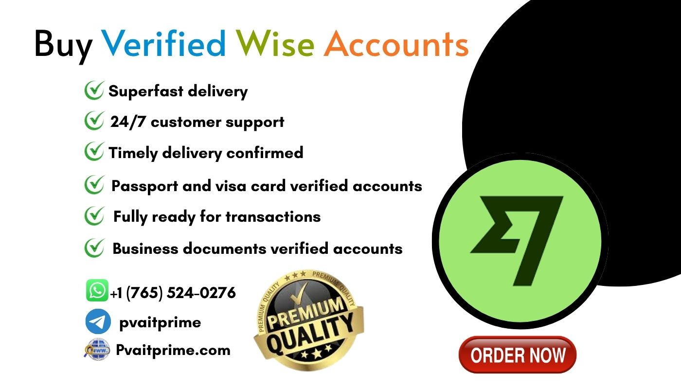 Buy Verified Wise Accounts-100% Safe, Ready for Transaction Acc